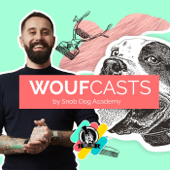 Wouf'Casts : les Podcasts Animaliers by Snob Dog Academy - Snob Dog Academy