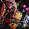 Ukrainian Salsa Podcast - Ilya Yeresko, Anabell Chupryna, Jane Kuryshko