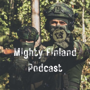 Matias Petäistö - SOF & konventionaalinen sota - Mighty Finland Podcast |  Lyt her