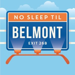 No Sleep Til Belmont finale mailbag