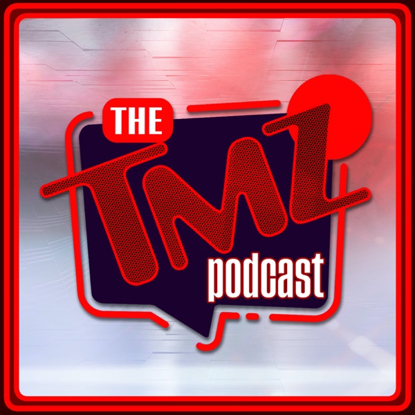 The TMZ Podcast