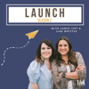 Launch with Jamie Ivey and Lisa Whittle - Ivey Media