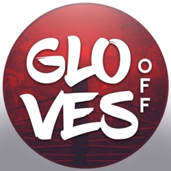 The Gloves Off Podcast