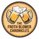 Froth Blower Chronicles
