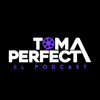 Toma Perfecta: El Podcast - Carlos Torres