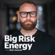 Big Risk Energy with Roei Samuel