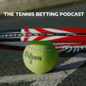 The Tennis Betting Podcast - The Betting Pro