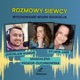 Podcast Rozmowy Siewcy – wychowanie, wiara, edukacja