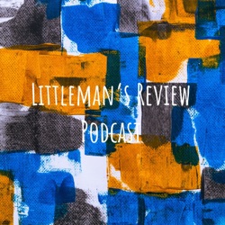 Littleman’s Review Podcast