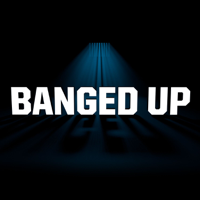 Banged Up podcast