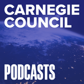 Carnegie Council Podcasts - Carnegie Council for Ethics in International Affairs