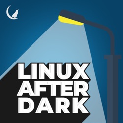Linux After Dark – Episode 51