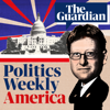 Politics Weekly America - The Guardian