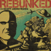 Rebunked News with Scott Armstrong - Rebunked