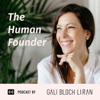 The Human Founder - Gali Bloch Liran