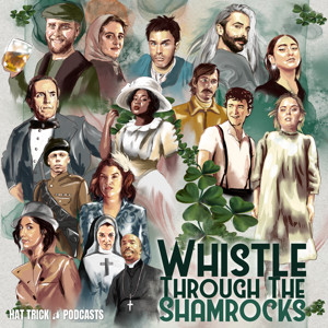Whistle Through The Shamrocks podcast