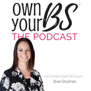 Own Your BS: The Podcast