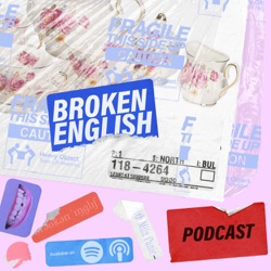 7. Broken English with Sasha Srbulj