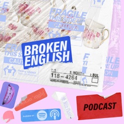 5. Broken English with Ibtisam Tasnim Zaman