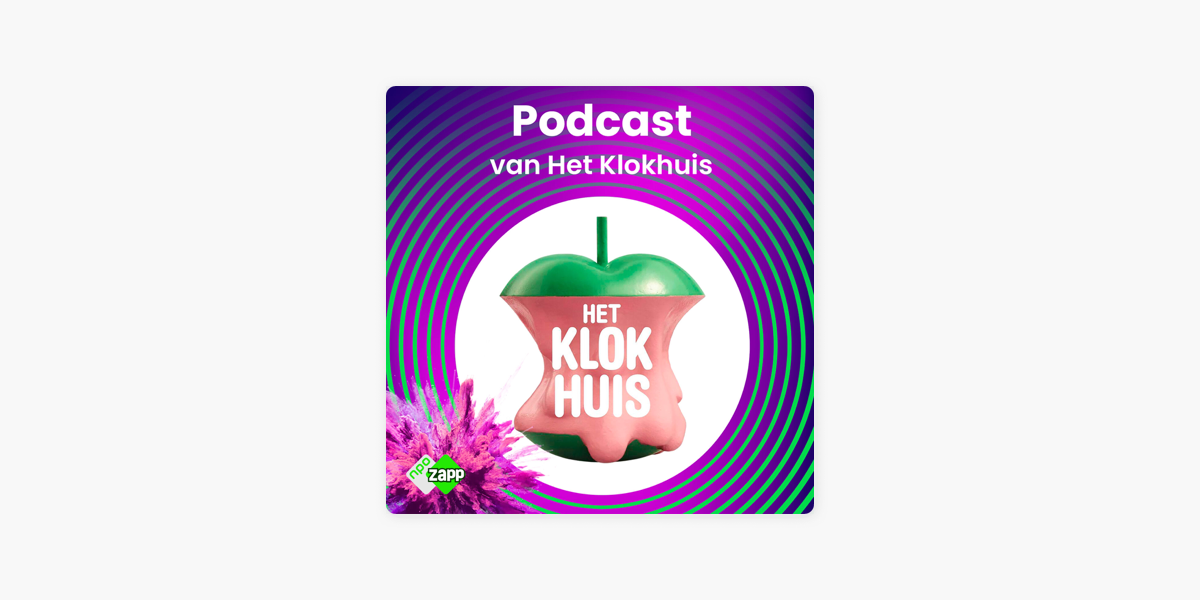 ‎Het Klokhuis On Apple Podcasts