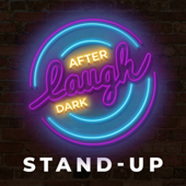Laugh After Dark Stand-Up - Laugh After Dark