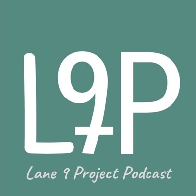 The Lane 9 Podcast