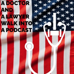 A Doctor and a Lawyer Walk into a Podcast