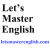 Let's Master English! An English podcast for English learners - Coach Shane