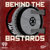 Image of Behind the Bastards podcast