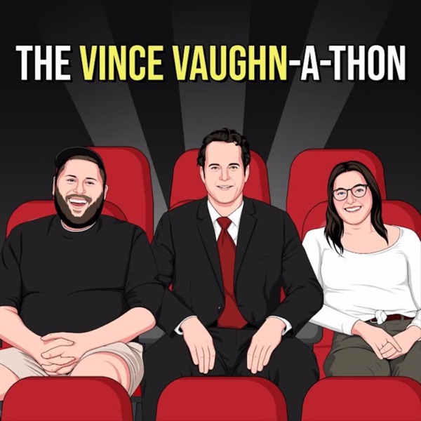 The Vince Vaughn-a-thon Artwork
