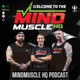 Mind Muscle HQ Podcast