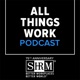 SHRM All Things Work