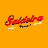Saideira Podcast - Saideira Podcast!