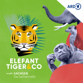 Elefant, Tiger & Co. - Der Podcast - Mitteldeutscher Rundfunk