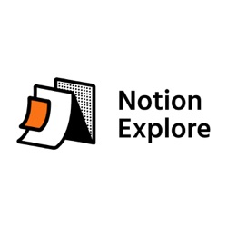 Notion Explore