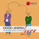 Good Jewish Lover – Episode #10 – Learning Love from the Torah