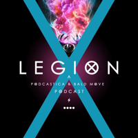Legion: A Podcastica & Bald Move Podcast podcast