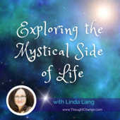 Exploring the Mystical Side of Life - ThoughtChange