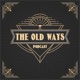 The Old Ways Podcast