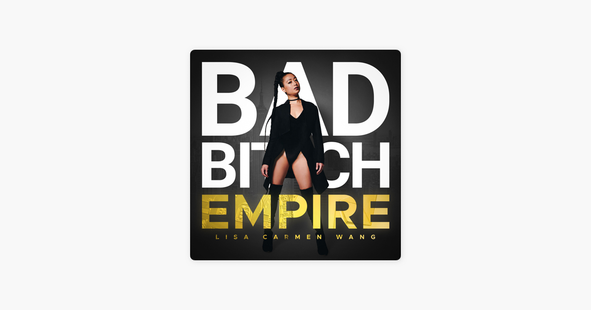 ‎BAD BITCH EMPIRE on Apple Podcasts