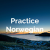 Practice Norwegian - Norwegian Language Lessons