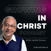 Growing in Christ Podcast - The Risen Lord Community Australia