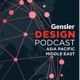 Gensler Design Podcast