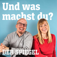 Und was machst du? podcast