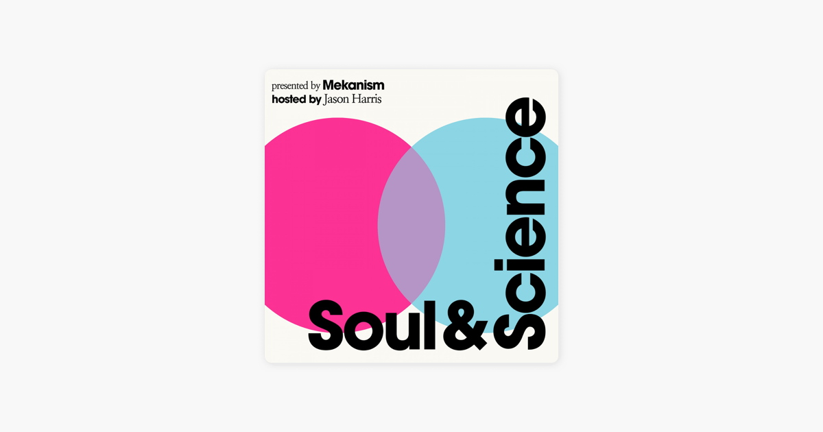 ‎Soul & Science on Apple Podcasts