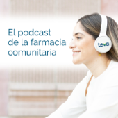 El Podcast de la Farmacia Comunitaria TevaFarmacia - TevaFarmacia