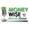 Money Wise with the Money Guys