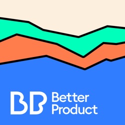 Better Product