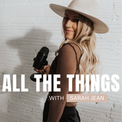 All The Things with Sarah Jean