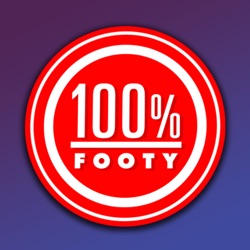 100% Footy | Monday 7 August